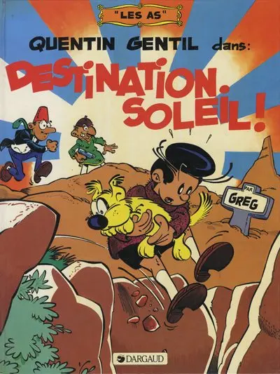 Couverture de l'album Les As Tome 4 Quentin Gentil dans Destination soleil !