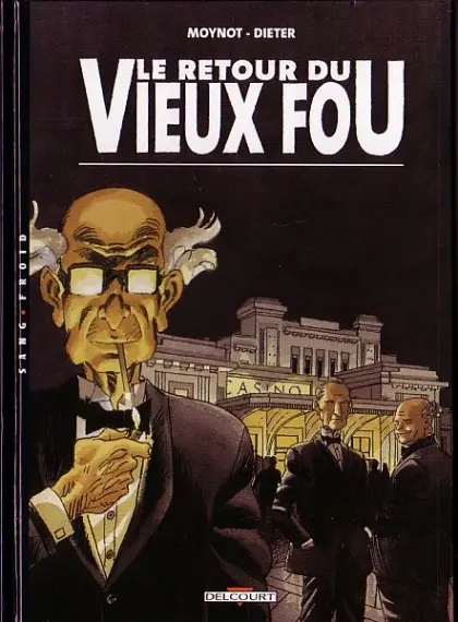 Couverture de l'album Vieux Fou ! Tome 2 Le retour du Vieux Fou