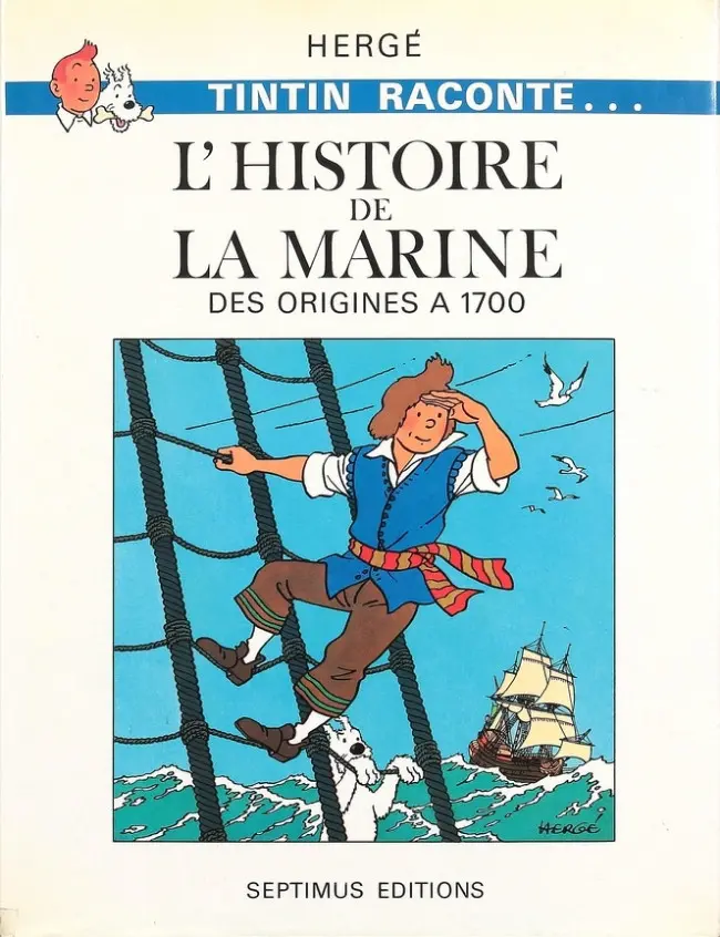 Couverture de l'album Chromos Hergé (Tintin raconte...) Tome 4 L'Histoire de la marine - Des origines à 1700