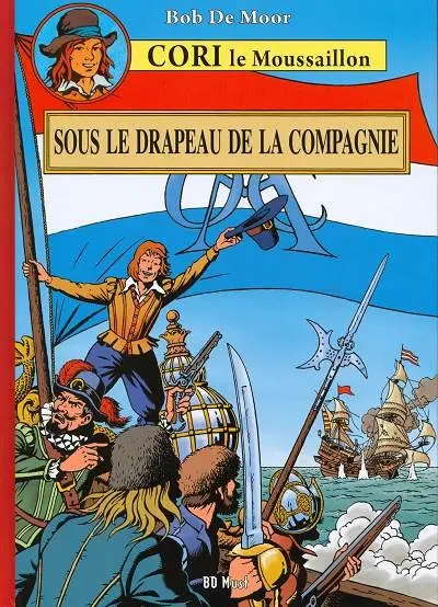Couverture de l'album Cori le Moussaillon Tome 1 Sous le drapeau de la compagnie