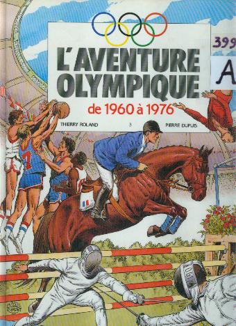 Couverture de l'album L'Aventure olympique Tome 3 De 1960 à 1976