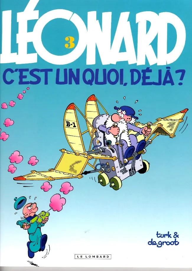 Couverture de l'album Léonard Tome 3 Léonard c'est un quoi, déjà ?