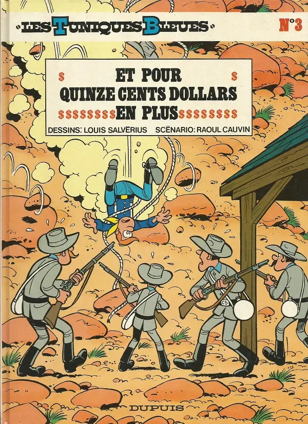 Couverture de l'album Les Tuniques Bleues Tome 3 Et pour quinze cents dollars en plus