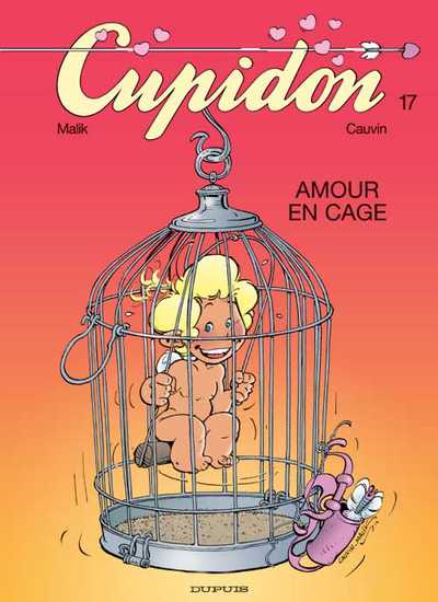 Couverture de l'album Cupidon Tome 17 Amour en cage