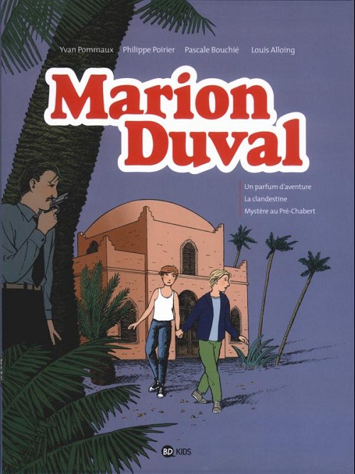Couverture de l'album Marion Duval #7 Un parfum d'aventure - La clandestine - Mystère au Pré-Chabert