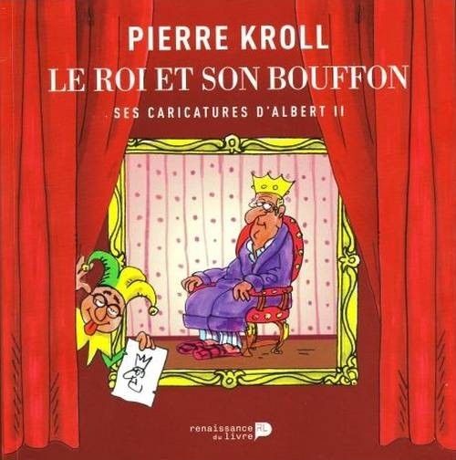 Couverture de l'album Le Roi et Son Bouffon - Ses Caricatures d'Albert II