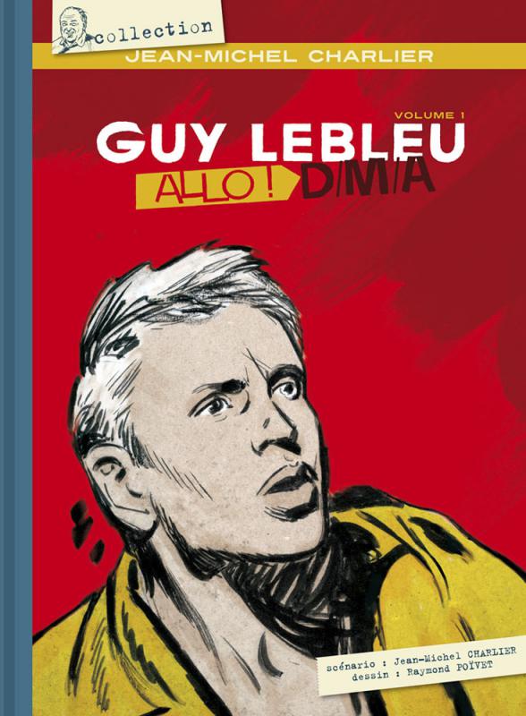 Couverture de l'album Guy Lebleu Tome 1 Allo ! D/M/A - Volume 1