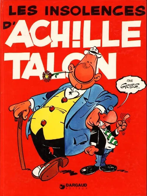 Couverture de l'album Achille Talon Tome 7 Les insolences d'achille talon
