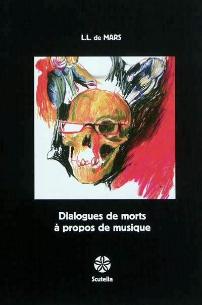 Couverture de l'album Dialogues de morts à propos de musique
