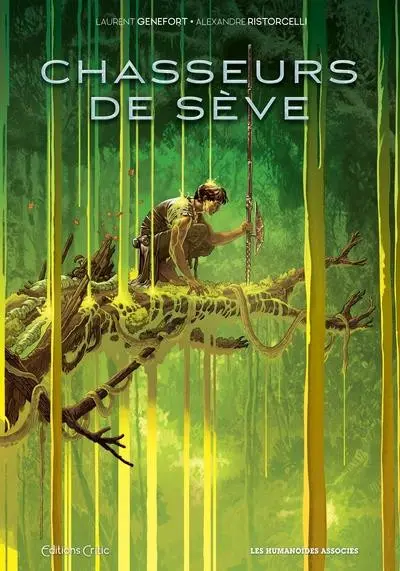 Couverture de l'album Chasseurs de sève