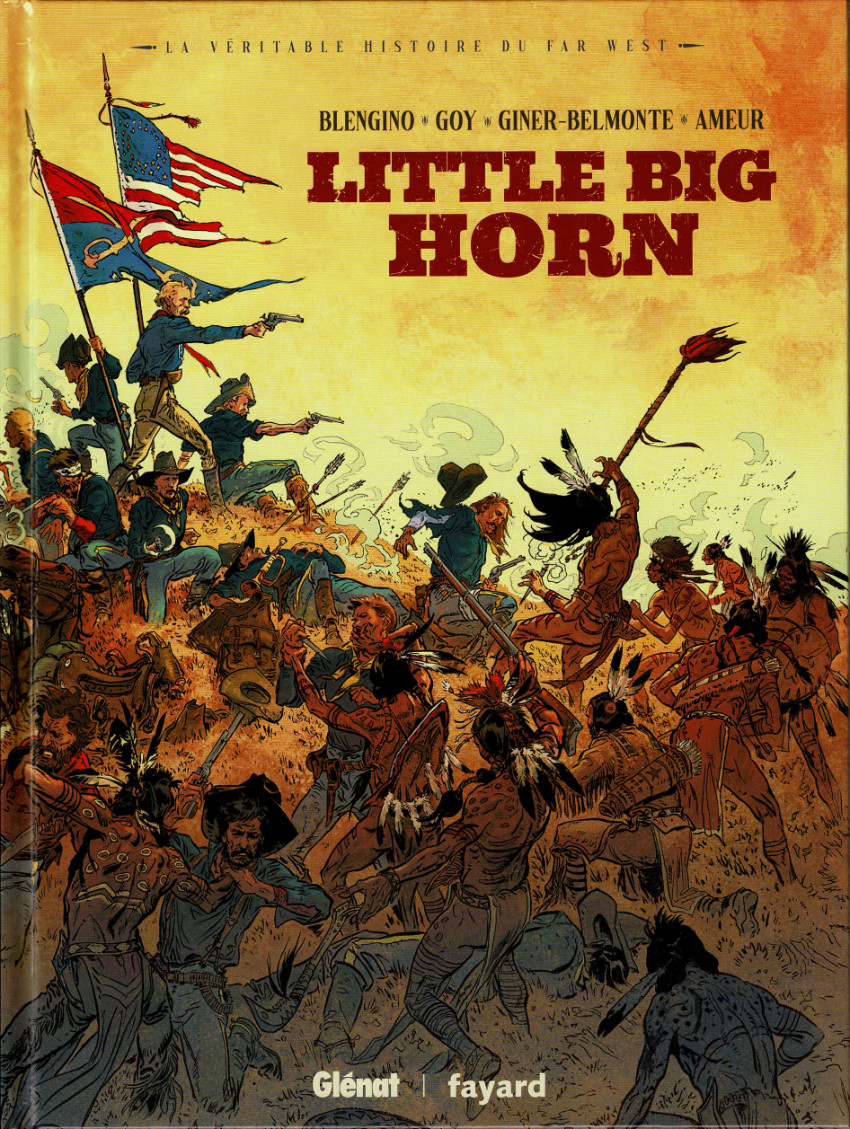 Couverture de l'album La véritable histoire du Far West Tome 4 Little big horn