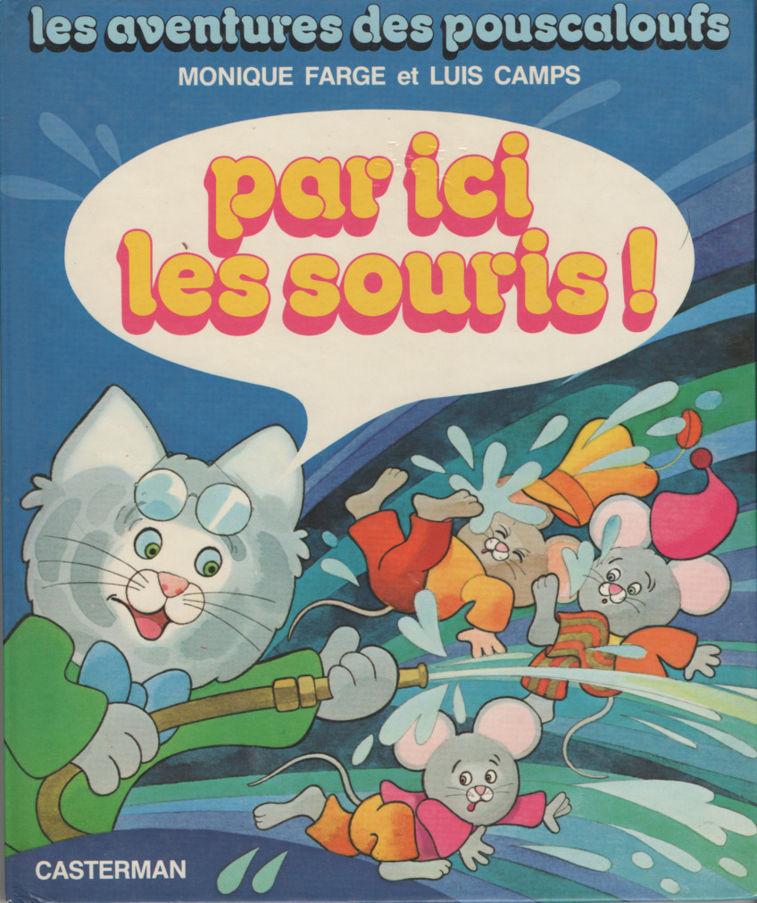 Couverture de l'album Les aventures des Pouscaloufs Tome 1 par ici les souris !