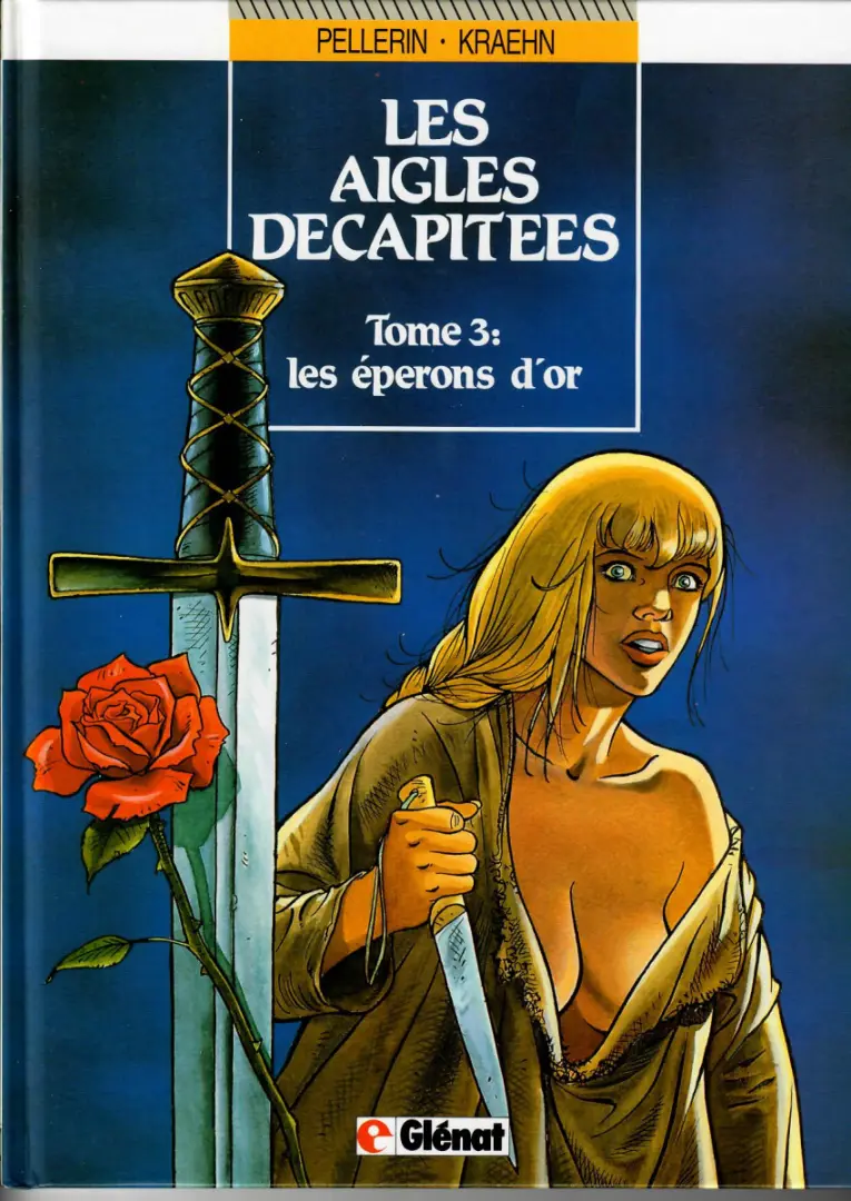 Couverture de l'album Les Aigles décapitées Tome 3 les éperons d'or