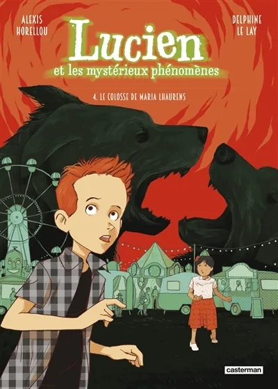 Couverture de l'album Lucien et les mystérieux phénomènes 4 Le colosse de Maria Lhaurens
