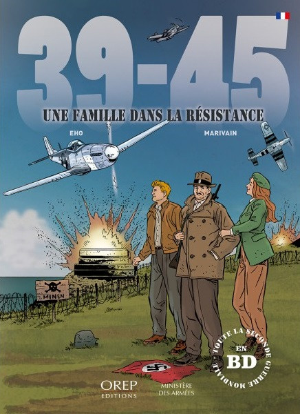 Couverture de l'album 39-45 Une famille dans la Résistance