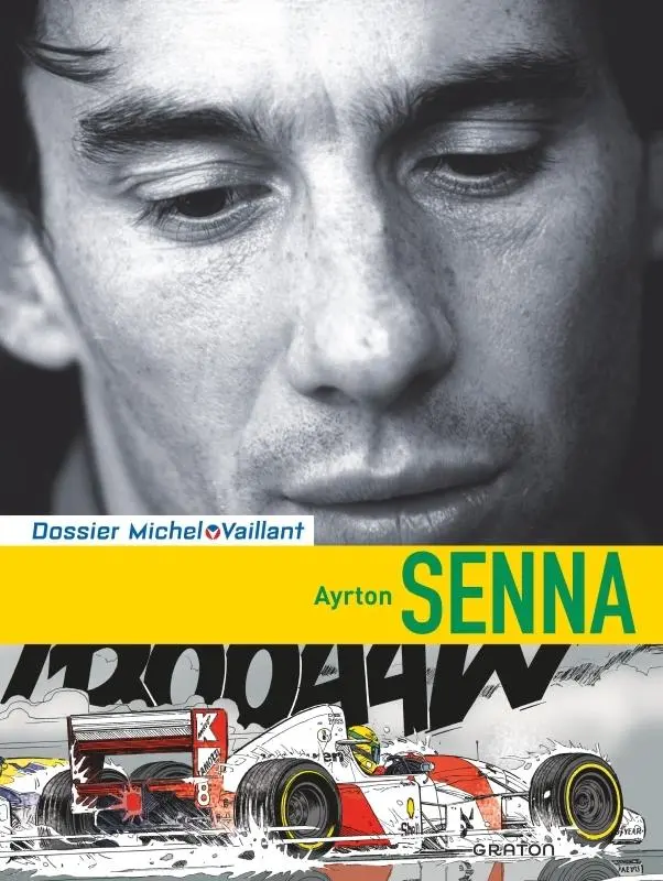 Couverture de l'album Dossiers Michel Vaillant Tome 6 Ayrton Senna