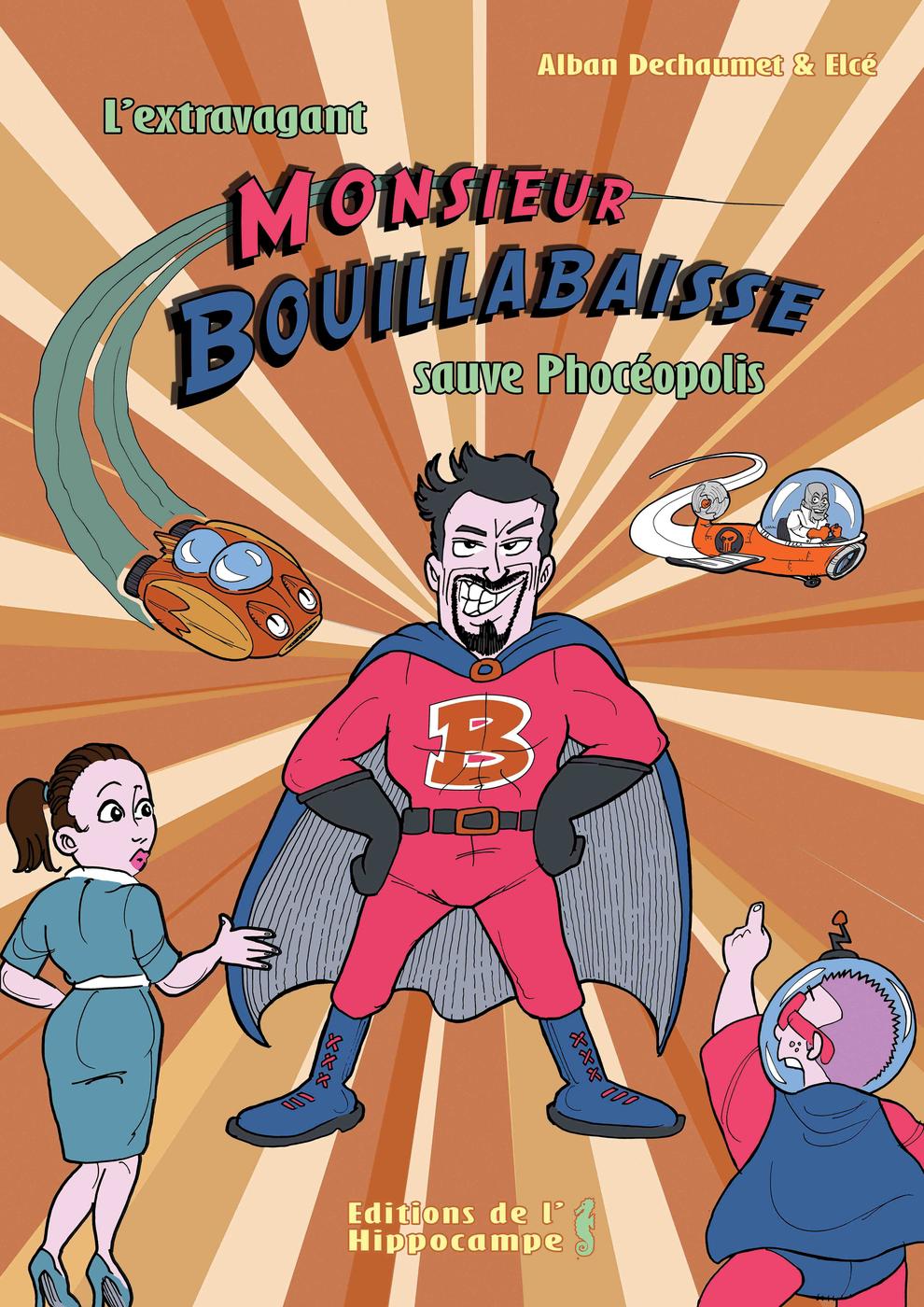 Couverture de l'album L'extravagant Monsieur Bouillabaisse sauve Phocéopolis