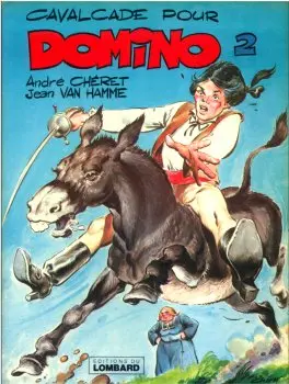 Couverture de l'album Domino Tome 2 Cavalcade pour Domino