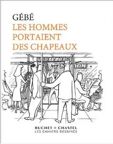 Couverture de l'album Les Hommes portaient des chapeaux