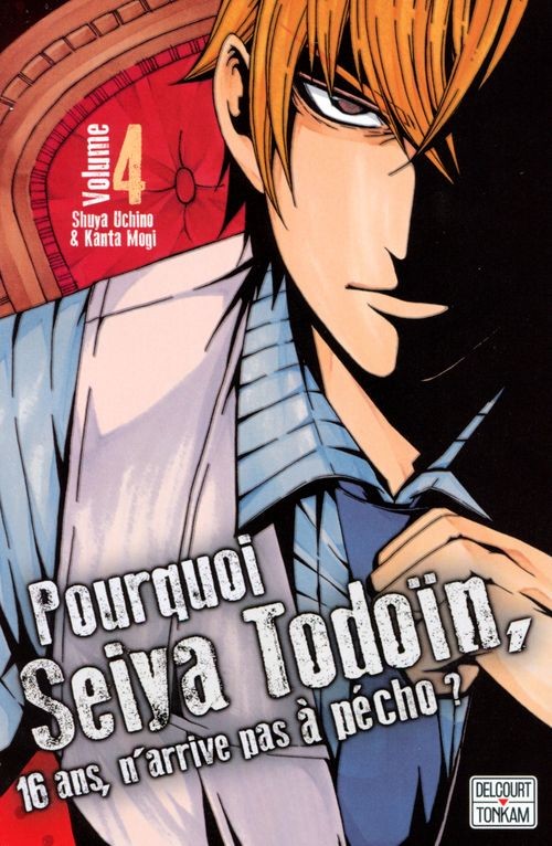 Couverture de l'album Pourquoi Seiya Todoïn, 16 ans, n'arrive pas à pécho ? Volume 4