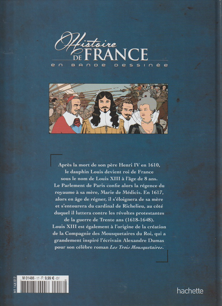 Verso de l'album Histoire de France en bande dessinée Tome 25 Louis XIII Les mousquetaires et la guerre de Trente ans 1610 / 1643