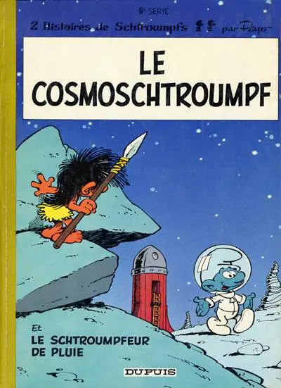 Couverture de l'album Les Schtroumpfs Tome 6 Le cosmoschtroumpf