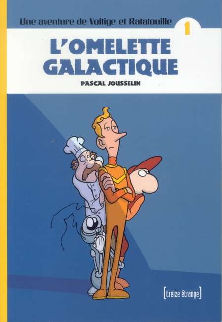 Couverture de l'album Voltige et Ratatouille Tome 1 L'omelette galactique