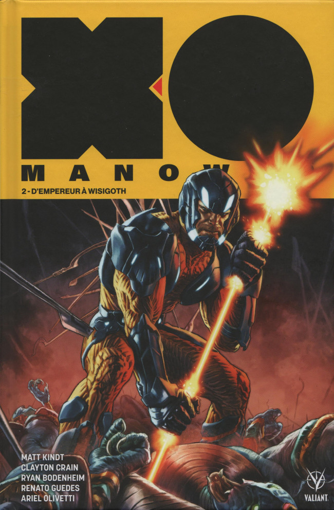 Couverture de l'album X-O Manowar Tome 2 D'empereur à wisigoth