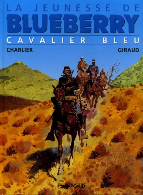 Couverture de l'album La Jeunesse de Blueberry Tome 3 Cavalier bleu