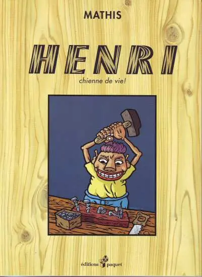 Couverture de l'album Henri Tome 1 Henri Chienne de vie !