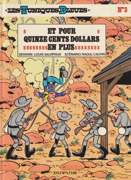 Couverture de l'album Les Tuniques Bleues Tome 3 Et pour quinze cents dollars en plus
