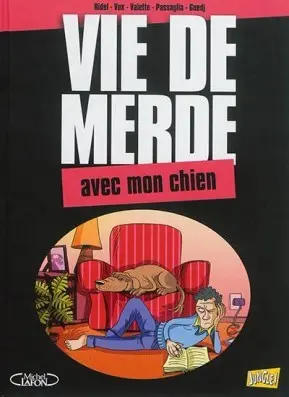 Couverture de l'album Vie de merde Tome 15 Avec mon chien