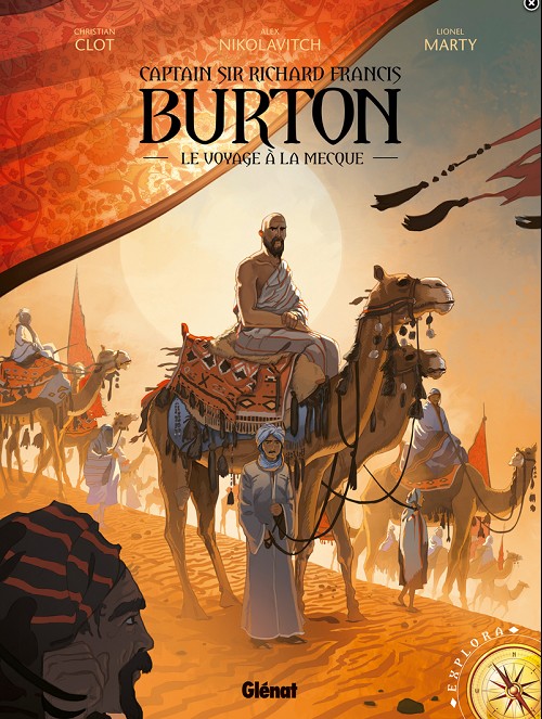 Couverture de l'album Captain Sir Richard Francis Burton Tome 2 Le voyage à la Mecque