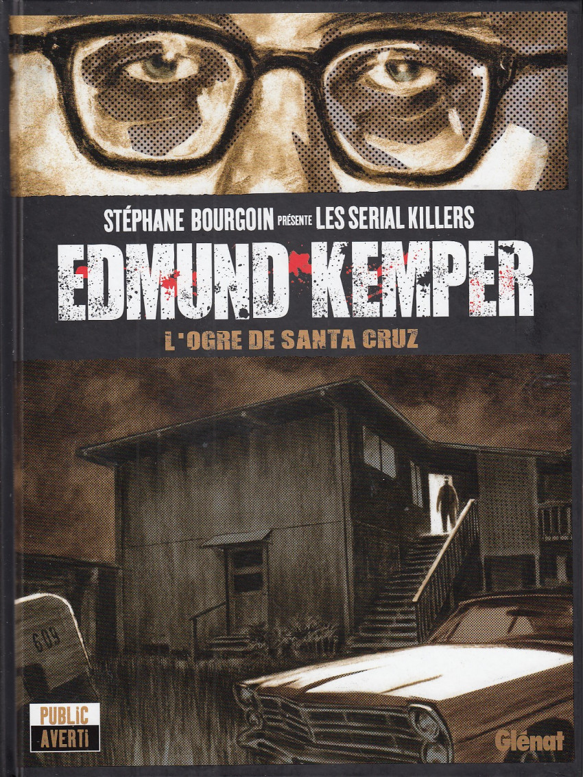 Couverture de l'album Stéphane Bourgoin présente les serial killers Tome 4 Edmund Kemper, l'ogre de Santa Cruz