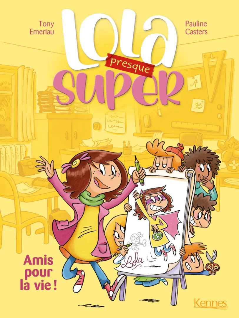 Couverture de l'album Lola (presque) super 1 Amis pour la vie !
