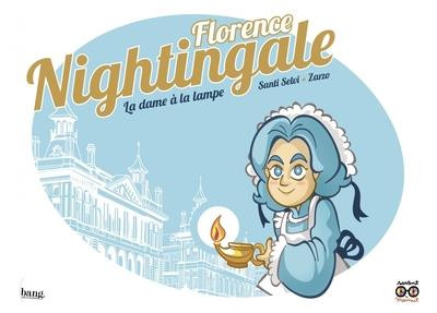 Couverture de l'album Florence Nightingale La dame à la lampe