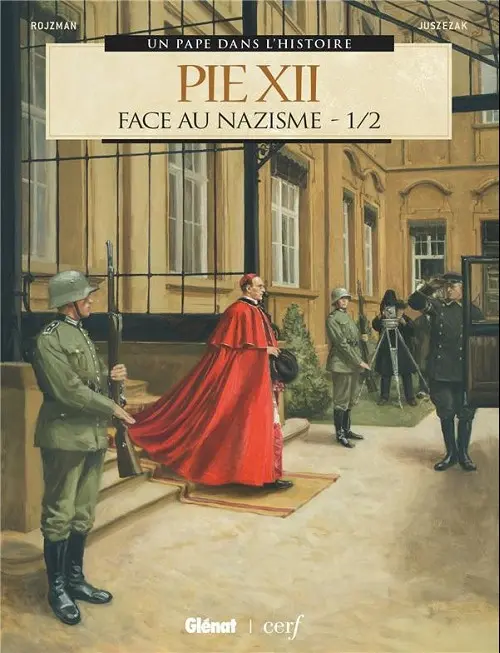 Couverture de l'album Un pape dans l'histoire Tome 6 Pie XII - face au nazisme 1/2