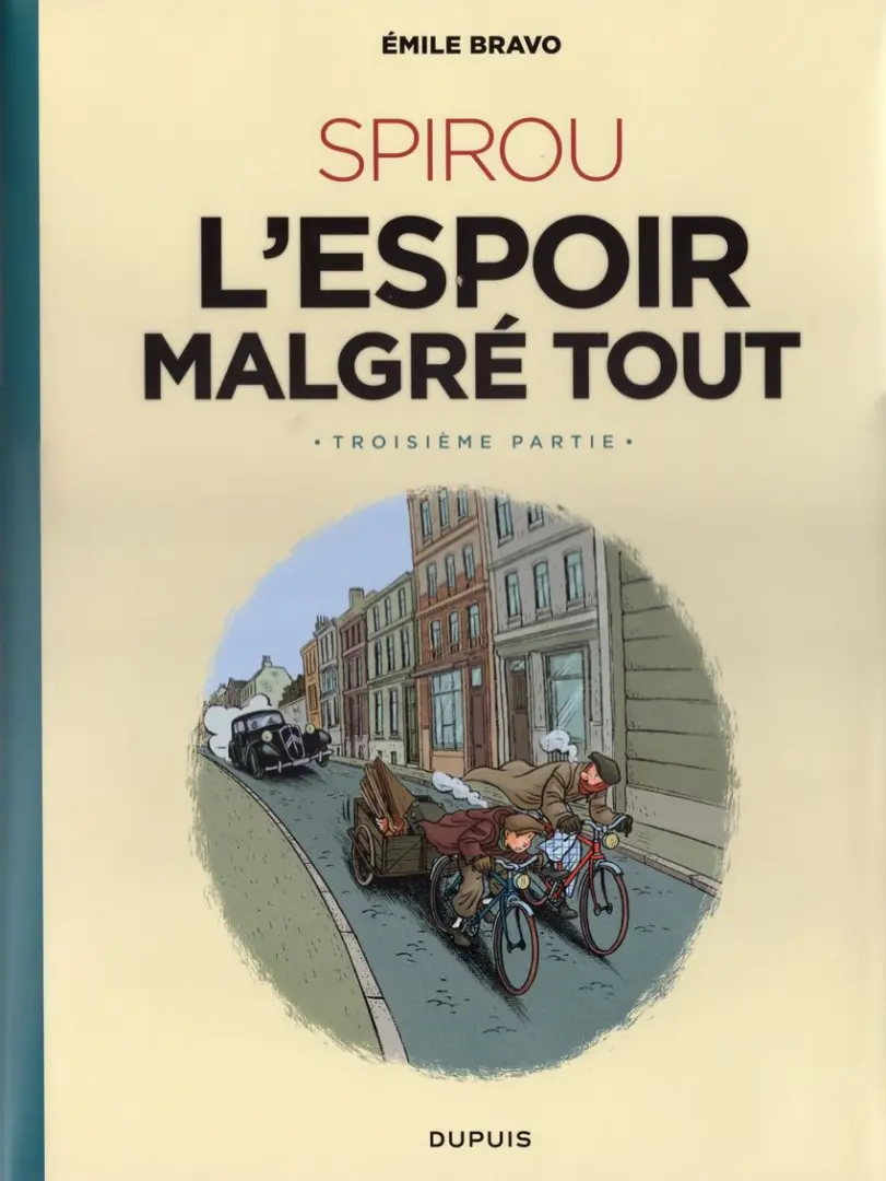 Couverture de l'album Spirou et Fantasio - Une aventure de... / Le Spirou de... Tome 18 L'Espoir malgré tout - Troisième partie - Un départ vers la fin