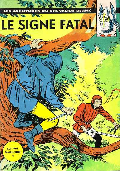 Couverture de l'album Le Chevalier blanc - Magic Strip Tome 6 Le signe fatal