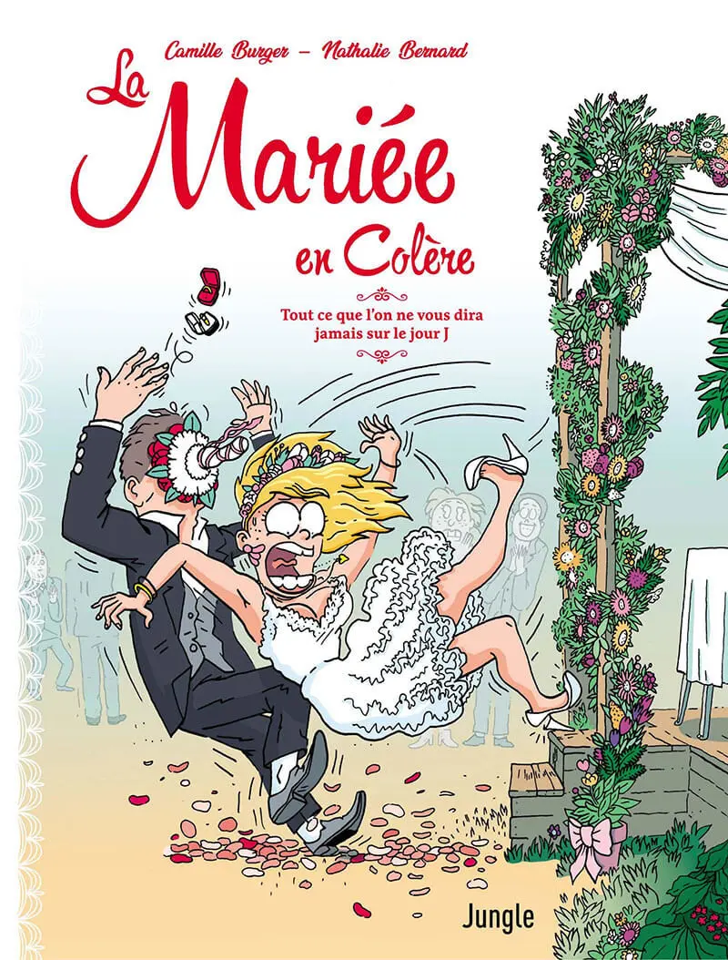 Couverture de l'album La mariée en colère Tout ce que l'on ne vous dira jamais sur le jour J