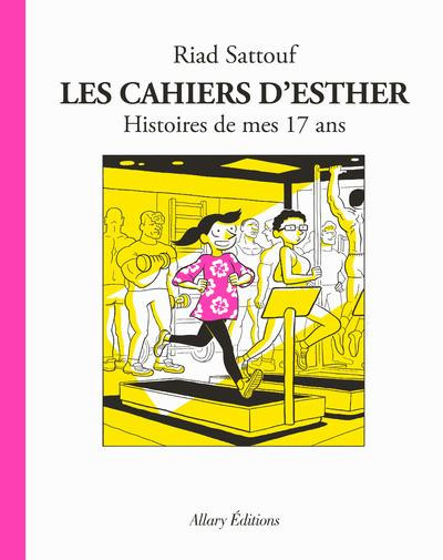 Couverture de l'album Les Cahiers d'Esther Tome 8 Histoires de mes 17 ans