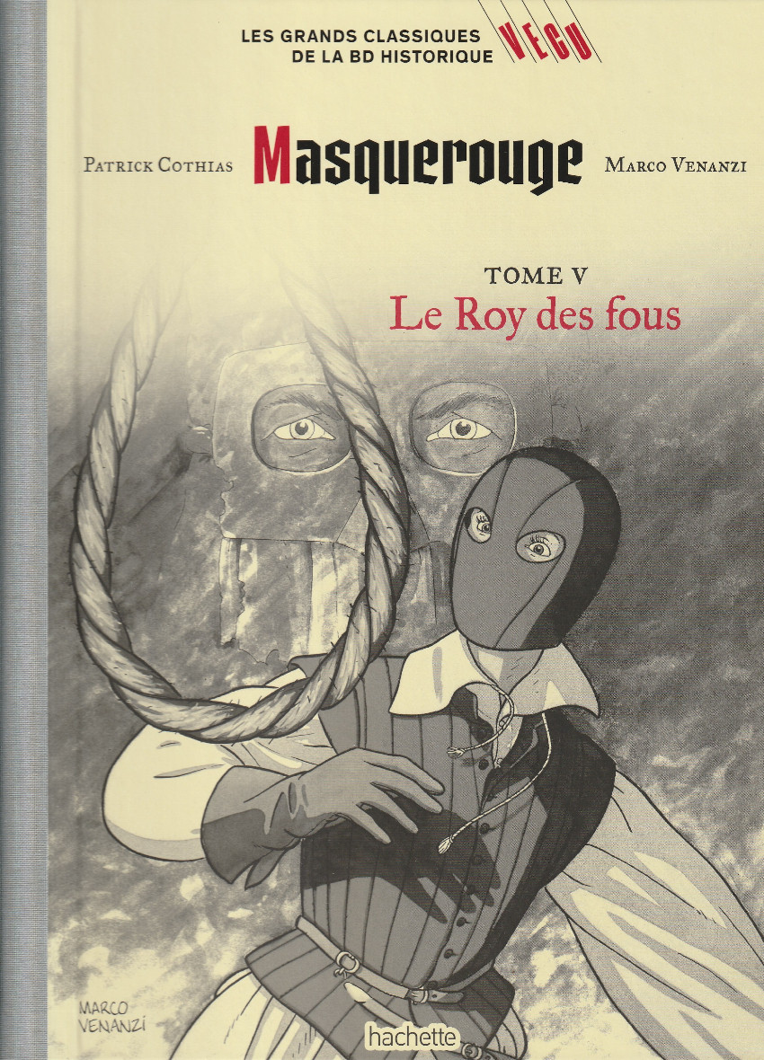 Couverture de l'album Les grands Classiques de la BD Historique Vécu - La Collection Tome 92 Masquerouge - Tome V : Le Roy des fous