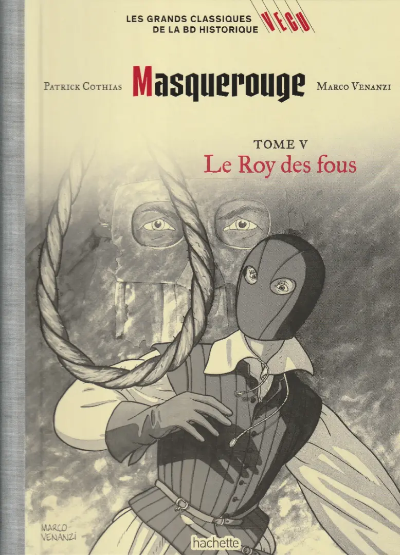 Couverture de l'album Les grands Classiques de la BD Historique Vécu - La Collection Tome 92 Masquerouge - Tome V : Le Roy des fous