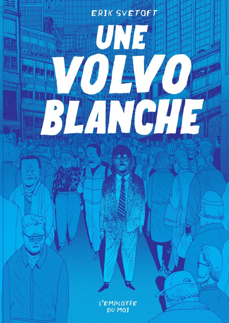 Couverture de l'album Une Volvo blanche