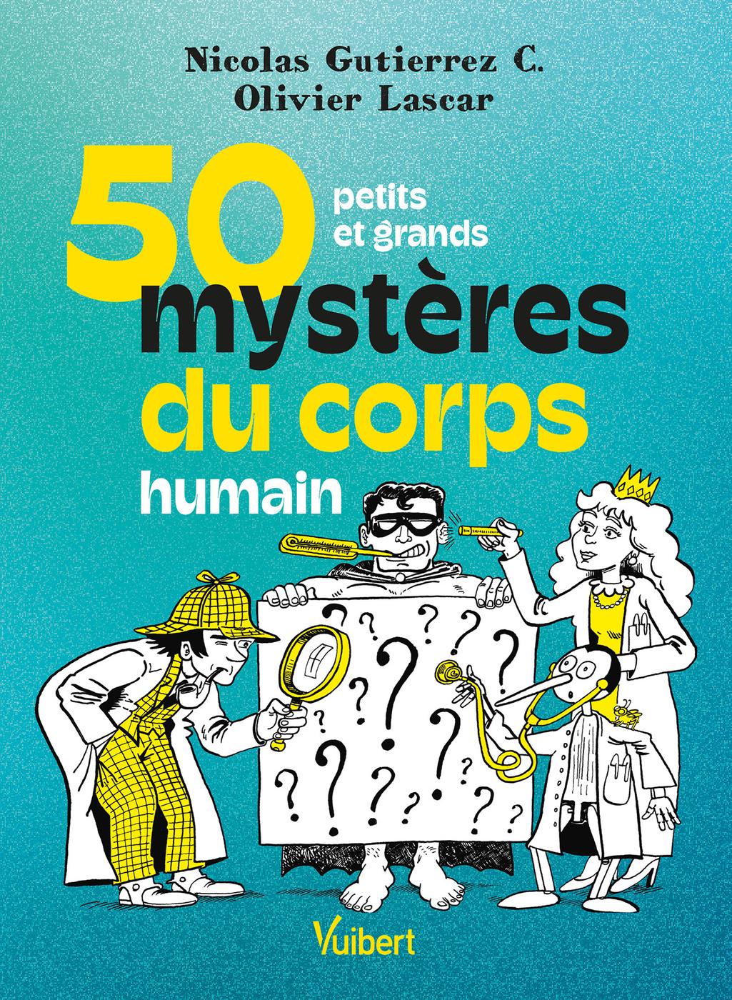 Couverture de l'album 50 petits et grands mystères du corps humain