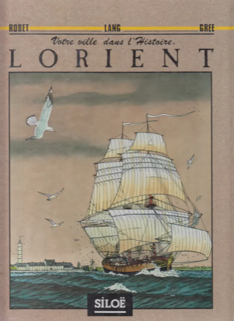 Couverture de l'album Lorient Votre ville dans l'histoire
