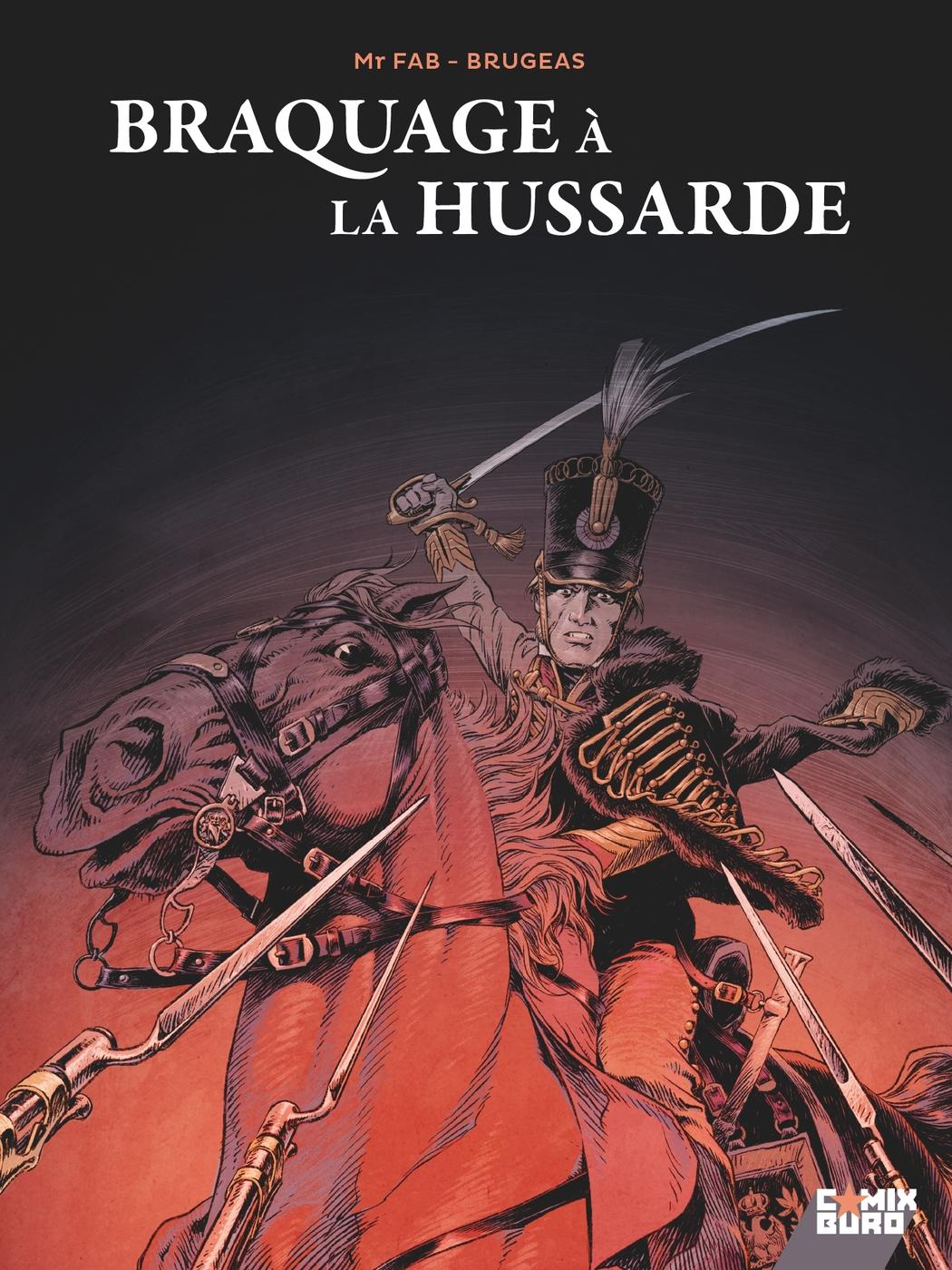 Couverture de l'album Braquage à la Hussarde