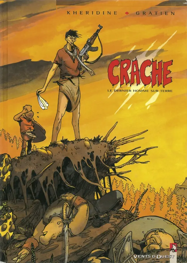 Couverture de l'album Crache Tome 1 Le dernier homme sur terre