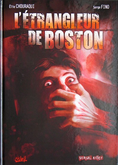 Couverture de l'album Dossier tueurs en série Tome 3 L'étrangleur de Boston