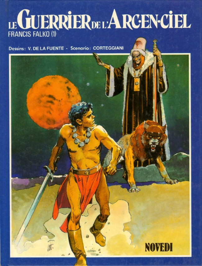 Couverture de l'album Francis Falko Tome 1 Le guerrier de l'Arc-en-ciel